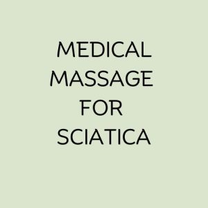 Medical Massage for Sciatica