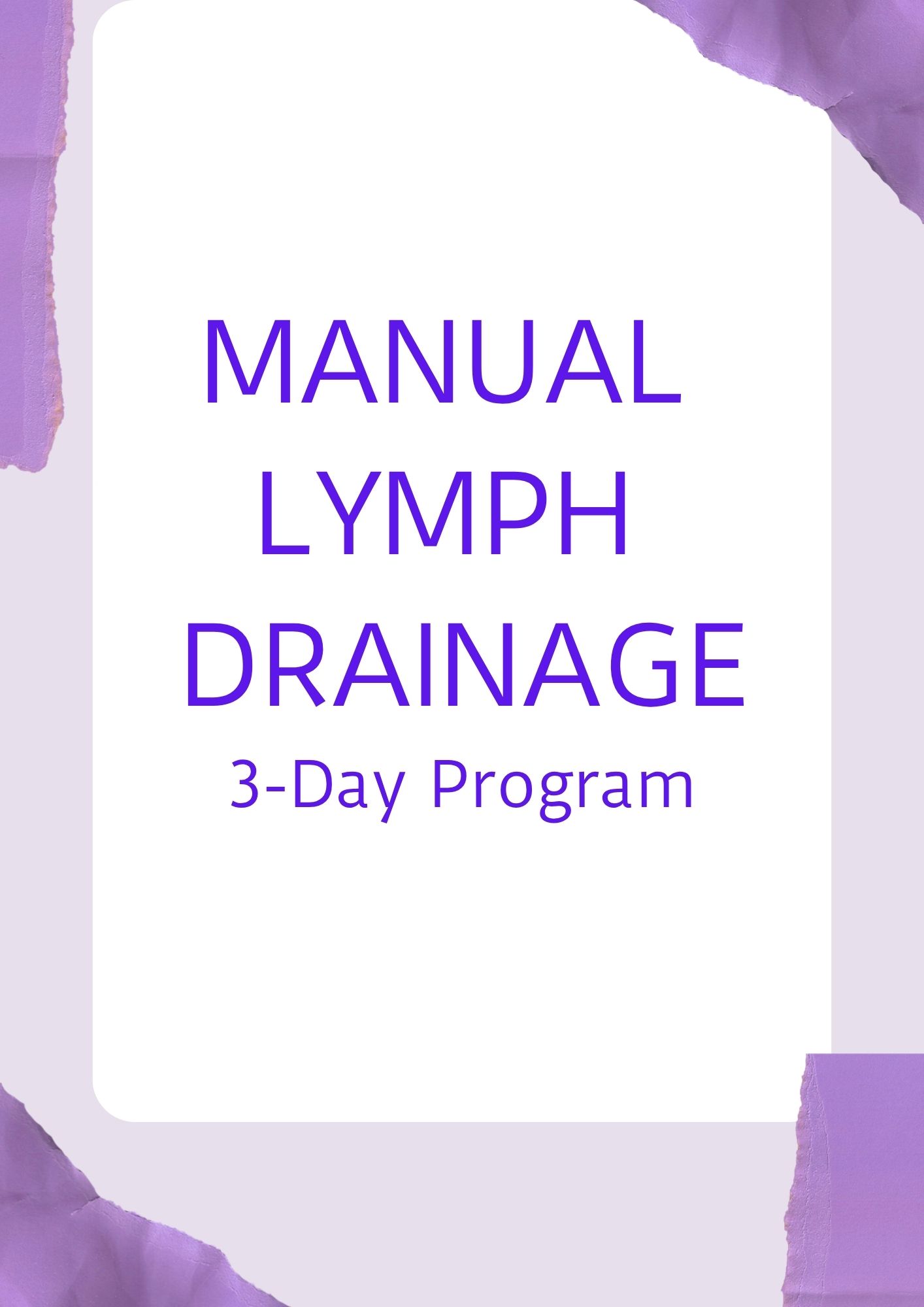 Manual Lymph Drainage-3-Day Program